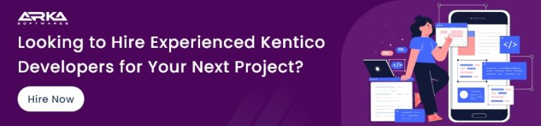 Why Choose Kentico CMS For Your Next Project? Arka Softwares